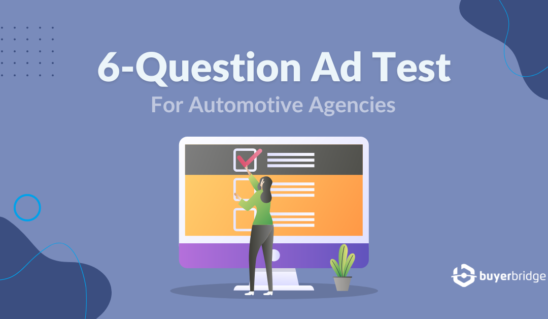 How To Scale Social Ads: 6-Question Ad Test For Auto Agencies