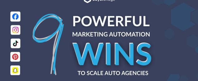 9 Powerful Marketing Automation Wins to Scale Auto Agencies