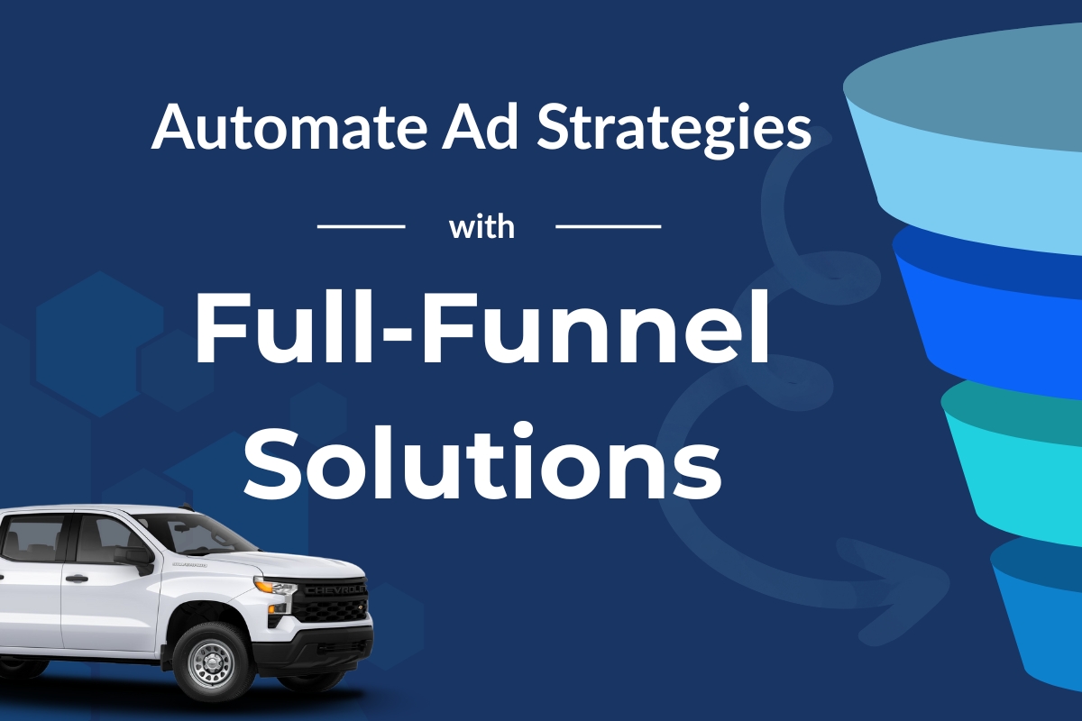 Automate Ad Strategies with Full-Funnel Solutions