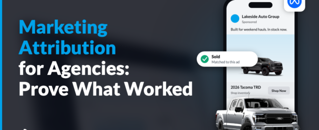Marketing Attribution for Agencies: Prove What Worked