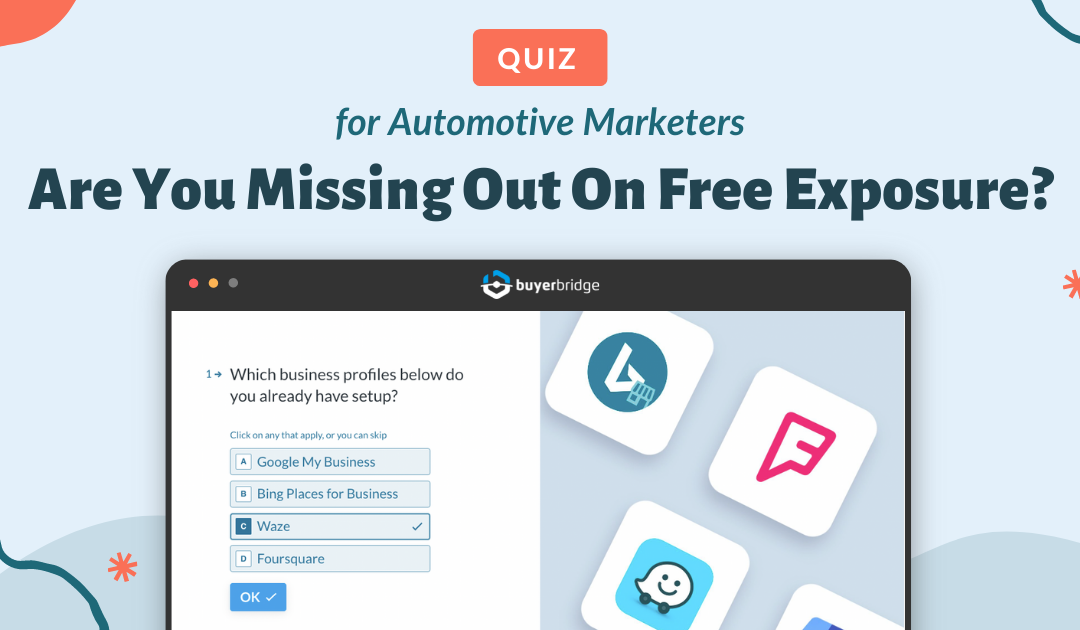 Quiz For Automotive Marketers – Are You Missing Out On Free Exposure?